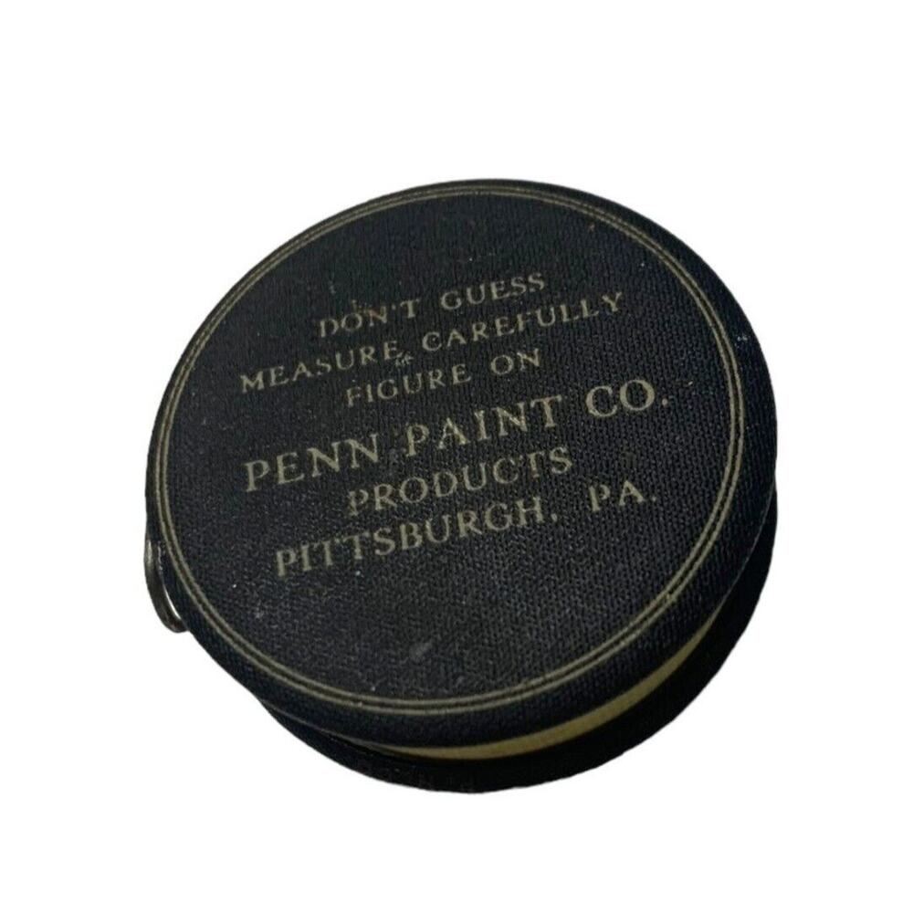 Penn Paint Co. Pittsburgh PA "Don't Guess Measure . . ." Measuring Tape 1.5" Dia